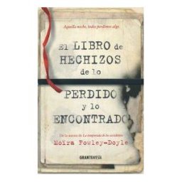 Gran Travesía El Libro De Los Hechizos De Lo Perdido Y Lo Encontrado . qué Dejarías Escapar? qué Es Lo Que No