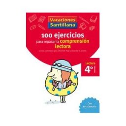 Santillana Educación, S.L. Vacaciones Santillana 4 Primaria 100 Ejercicio Para Mejorar La Compresion Lectora