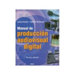 Ediciones Omega, S.A. Manual Produccion Audiovisual Digital