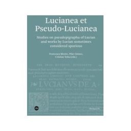Publicacions i Edicions de la Universitat de Barcelona Lucianea Et Pseudo-lucianea