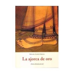 José J. Olañeta Editor La Ajorca De Oro