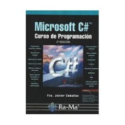 Ra-Ma S.A. Editorial y Publicaciones Microsoft C#. Curso De Programación. 2 Edición