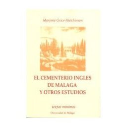 Servicio de Publicaciones y Divulgación Científica de El Cementerio Inglés De Málaga Y Otros Estudios