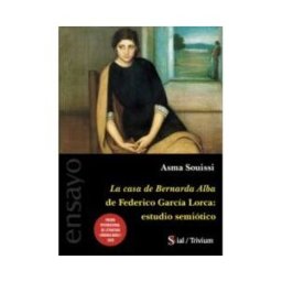 SIAL EDICIONES La Casa De Bernarda Alba De Federico Garcia Lorca