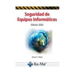 Ra-ma, Editorial Seguridad De Equipos Informaticos. Edicion 2024