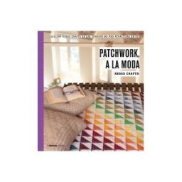 Libros Cúpula Rosas Crafts. Patchwork, A La Moda