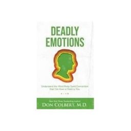 NELSONWORD PUB GROUP Deadly Emotions: Understand The Mind-body-spirit Connection That Can Heal Or Destroy You