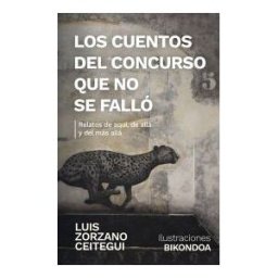 Edicions La Mquina (Dringa Digital Solutions SL) Los Cuentos Del Concurso Que No Se Falló: Relatos De Aquí, De Allá Y Del Más Allá