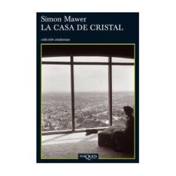 Tusquets Editores La Casa De Cristal