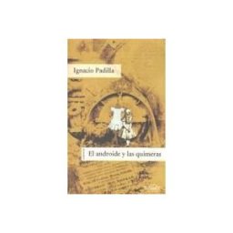 Páginas de Espuma SL El Androide Y Las Quimeras