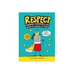 Encargo literatura inglesa Respect!: Consent, Boundaries And Being In Charge Of You