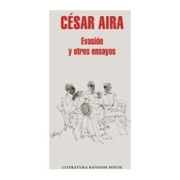 Literatura Random House Evasión Y Otros Ensayos