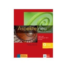 Ernst Klett Sprachen GmbH Aspekte Neu B1.1+, Libro Del Alumno Y De Ejercicios, Parte 1 Edicion Hibrida Allango