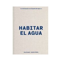 TURNER PUBLICACIONES S.L. Habitar El Agua