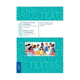 Editorial Universidad de Alcalá Inglés Para El Grado En Magisterio: Aspectos Básicos, Propuestas Y Actividades