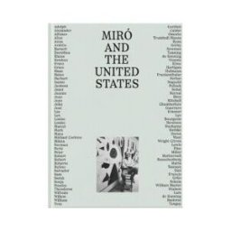 Fund. Joan Miró Miró And The United States