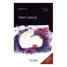 Pags Editors, S.L. Amor Amarg