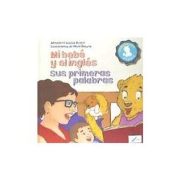 La Nube de Papel Ediciones, SL Mi Bebe Y El Ingles: Sus Primeras Palabras