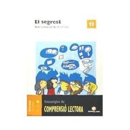 Editorial Teide, S.A. El Segrest. Quadern De Comprensió Lectora 13
