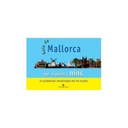 Llibres de L'índex (Ediciones de La Tempestad, S.L.) Guia De Mallorca Per Pares I Nins