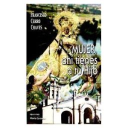 Monte Carmelo Mujer, Ahí Tienes A Tu Hijo