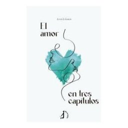 Talón de Aquiles El Amor En Tres Capítulos