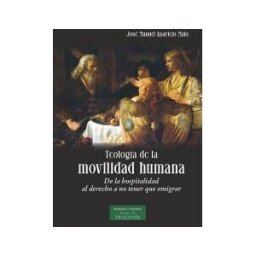 Biblioteca Autores Cristianos Teología De La Movilidad Humana