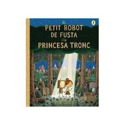 Salamandra Graphic El Petit Robot De Fusta I La Princesa Tronc