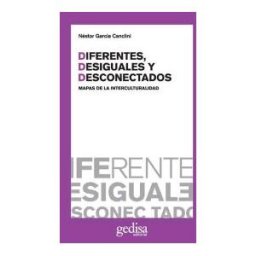 GEDISA Diferentes, Desiguales Y Desconectados