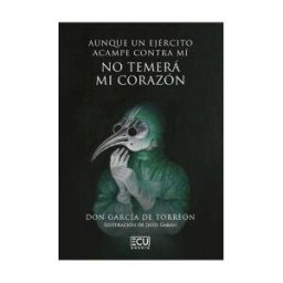 Servicios Editoriales Generales Costa Blanca S.L. Aunque Un Ejército Acampe Contra Mí, No Temerá Mi Corazón