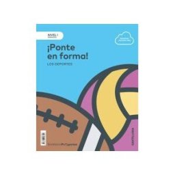 Santillana Educación, S.L. Nivel I Pri Ponte En Forma Los Deportes
