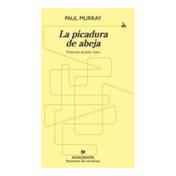 Editorial Anagrama S.A.U. La Picadura De Abeja