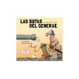 Editorial el Pirata Un Cuento Para La Paz - Las Botas Del General