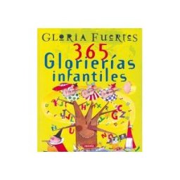Susaeta Ediciones Grandes Libros. 365 Glorierías Infantiles. Gloria Fuertes
