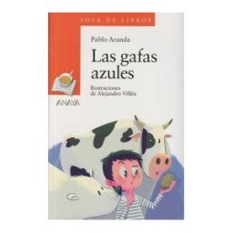 ANAYA INFANTIL Y JUVENIL Las Gafas Azules