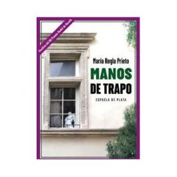 Ediciones Espuela de Plata Manos De Trapo