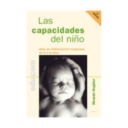 Ediciones Palabra, S.A. Las Capacidades Del Niño