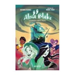 ANAYA INFANTIL Y JUVENIL Alma Blake 2: La Bahía Espectral