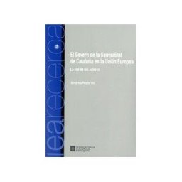 Generalitat de Catalunya Govern De La Generalitat De Cataluña En La Unión Europea. La Red De Los Actores/el
