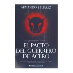 ALBERTO SANTOS EDITOR El Pacto Del Guerrero De Acero