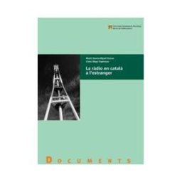 Servei de Publicacions de la Universitat Autnoma de Barcelona La Rdio En Catal A Lestranger