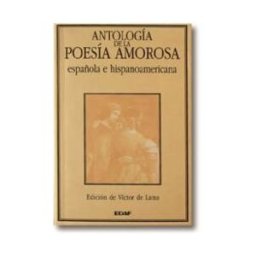 Editorial Edaf, S.L. Antología De La Poesía Amorosa Española E Hispanoamericana