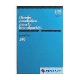 Centro de Investigaciones Sociológicas Diseño Estadístico Para La Investigación
