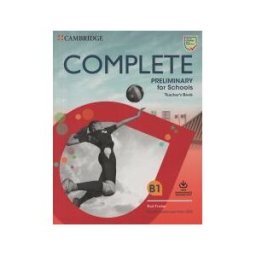 Cambridge University Press Complete Preliminary For Schools Teacher's Book With Downloadable Resource Pack (class Audio And Teacher's Photocopiable Worksheets)