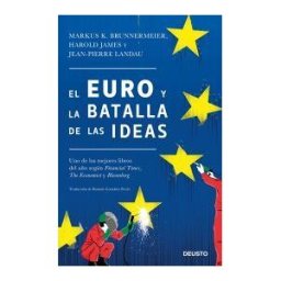 Ediciones Deusto El Euro Y La Batalla De Las Ideas