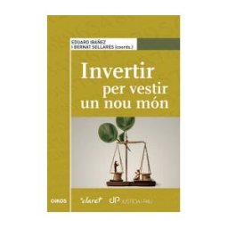 Editorial Claret, S.L.U. Invertir Per Vestir Un Nou Món