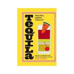 CINCO TINTAS * Tequila: Mezclar, Agitar, Remover