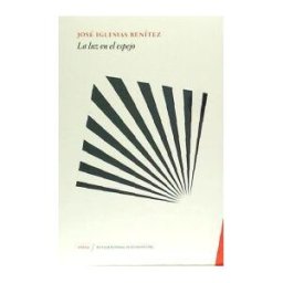 Editora Regional de Extremadura La Luz En El Espejo