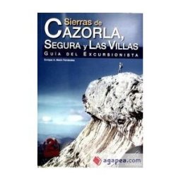 Editorial La Serranía, S.L. Sierras De Cazorla, Segura Y Las Villas