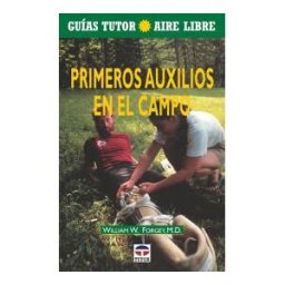 Ediciones Tutor, S.A. Guía Tutor Aire Libre. Primeros Auxilios En El Campo